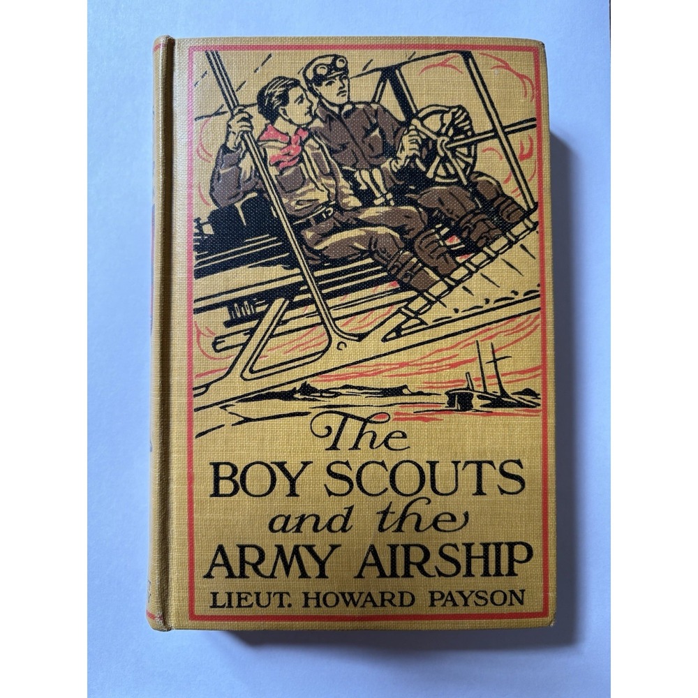 1911 The Boy Scouts and the Army Airship Antique Book Lieut Howard Payson